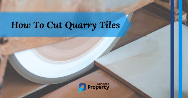 how to cut quarry tiles
