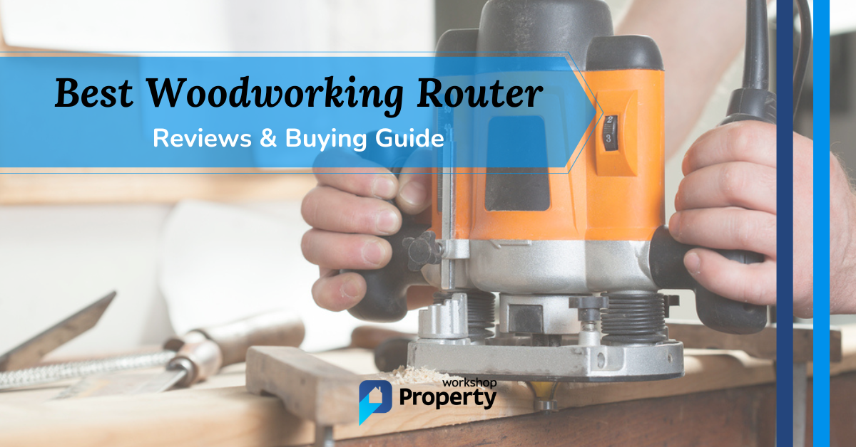 The UK's Best Woodworking Router In 2024 (Reviews & Guide)