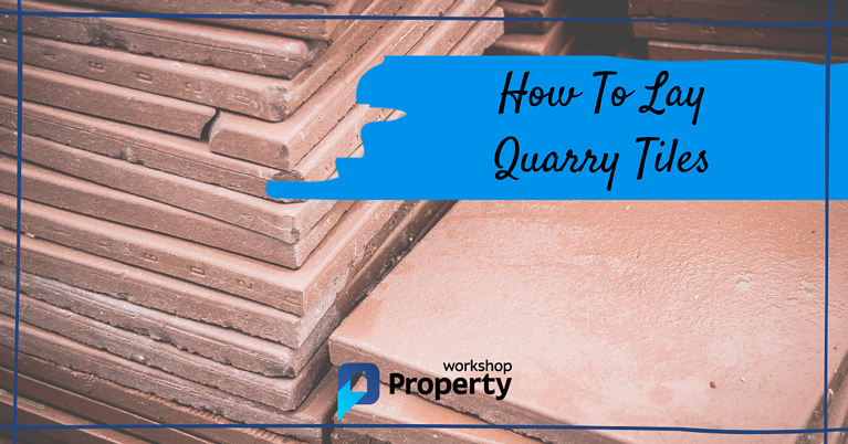 how to lay quarry tiles