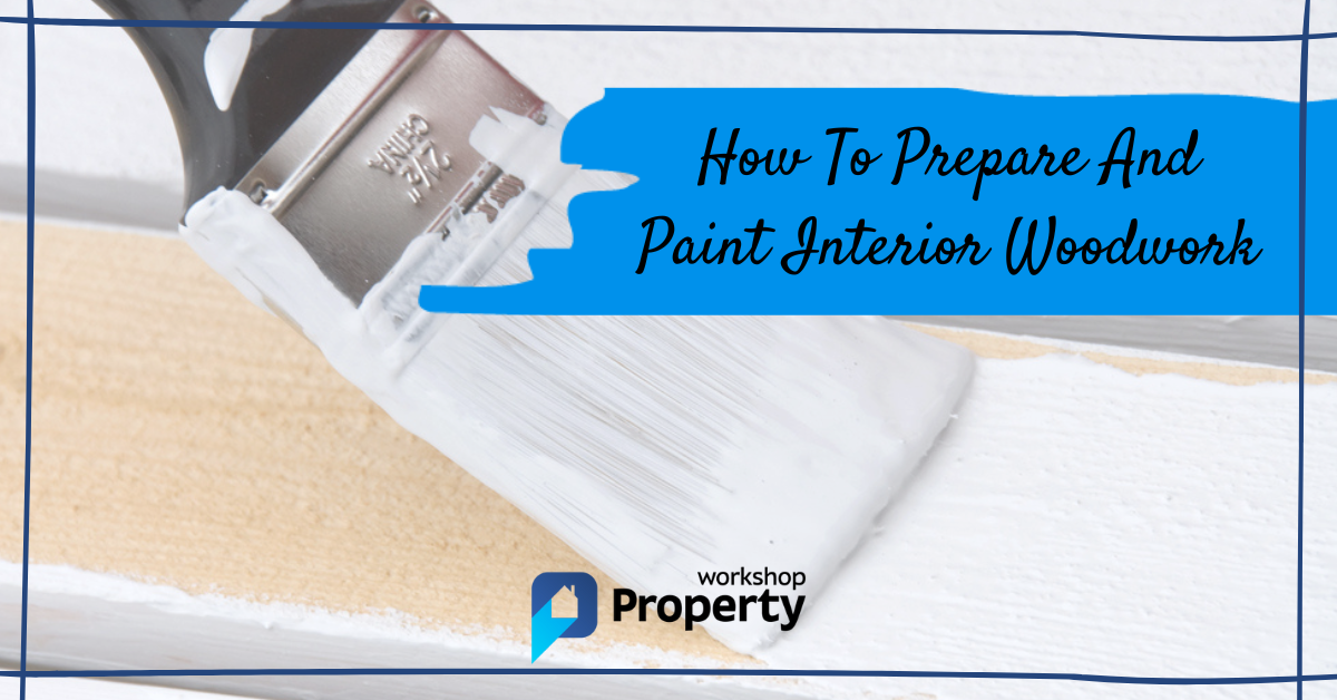 how to prepare and paint interior woodwork