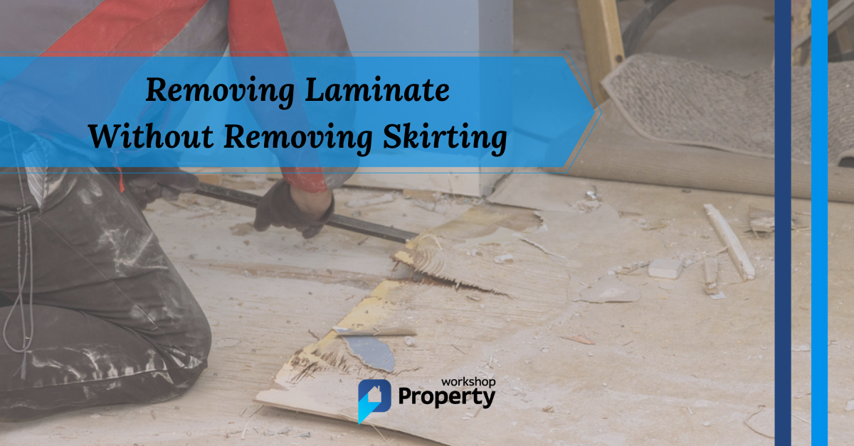 removing laminate flooring without removing skirting