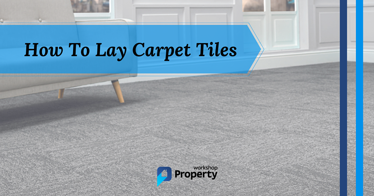 how to lay carpet tiles and vinyl tiles